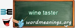 WordMeaning blackboard for wine taster